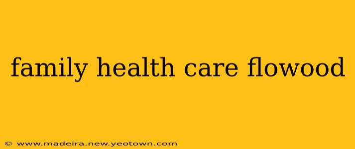 family health care flowood