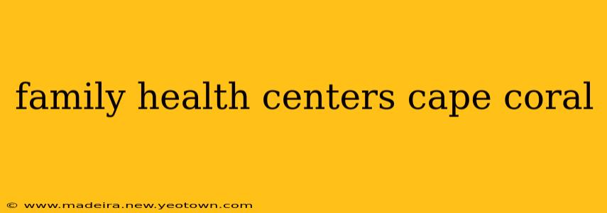 family health centers cape coral
