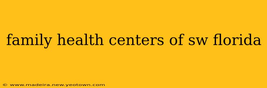 family health centers of sw florida