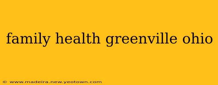 family health greenville ohio