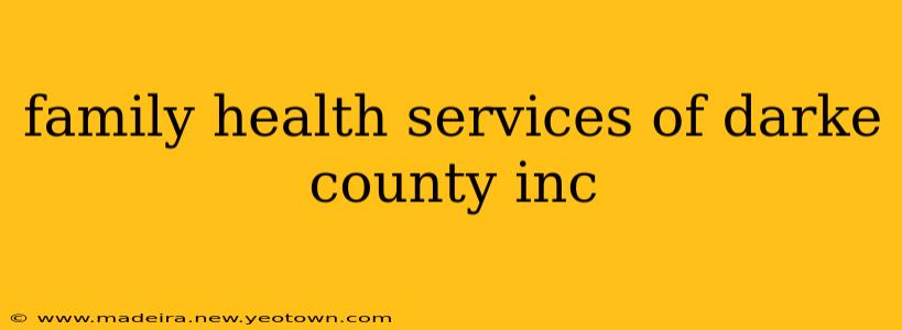family health services of darke county inc
