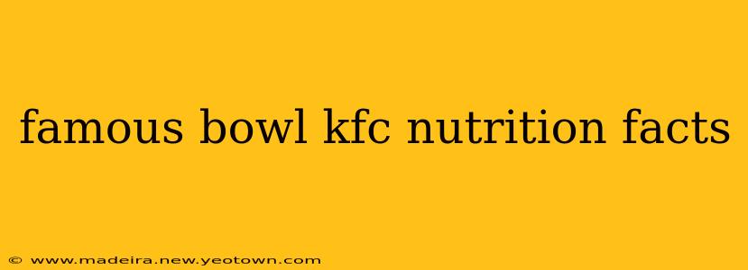 famous bowl kfc nutrition facts