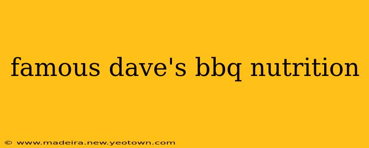 famous dave's bbq nutrition