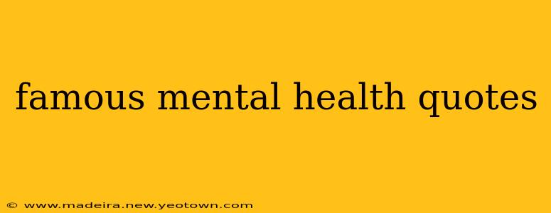 famous mental health quotes