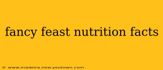 fancy feast nutrition facts