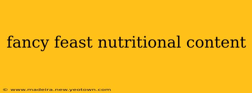 fancy feast nutritional content