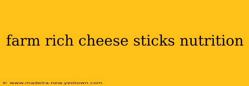 farm rich cheese sticks nutrition
