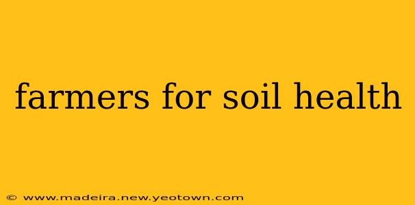 farmers for soil health