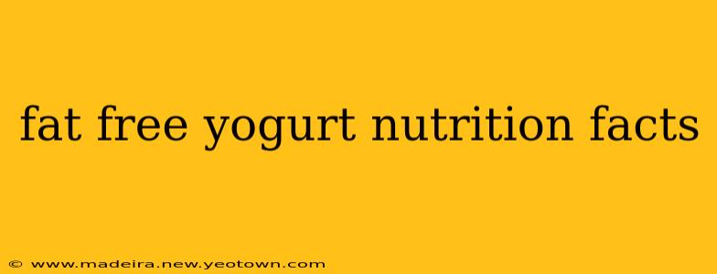 fat free yogurt nutrition facts
