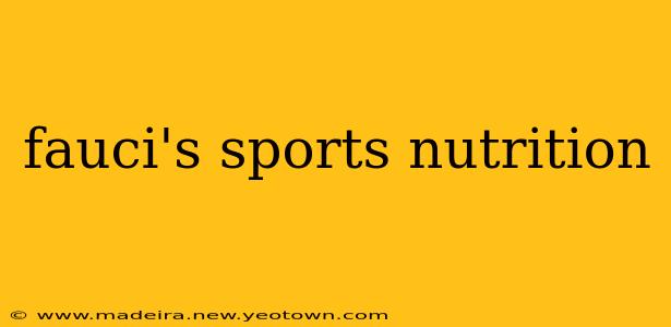 fauci's sports nutrition