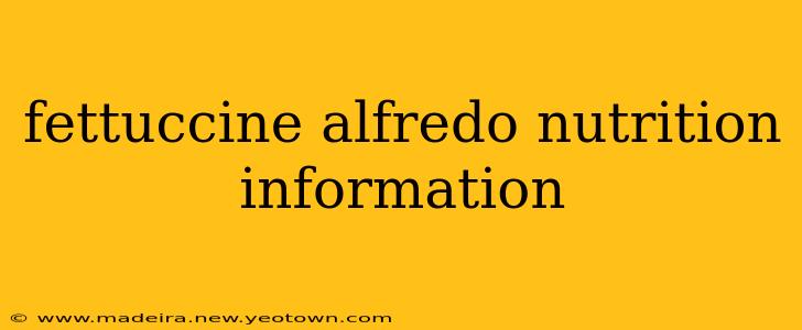 fettuccine alfredo nutrition information