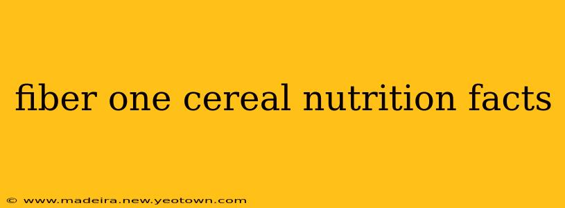 fiber one cereal nutrition facts
