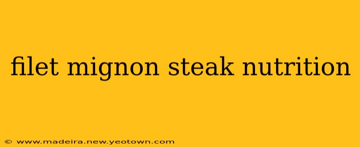 filet mignon steak nutrition