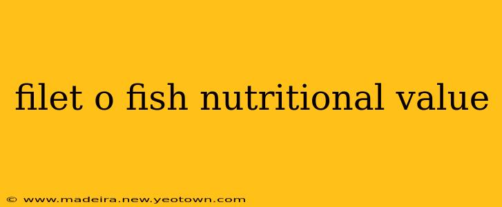 filet o fish nutritional value