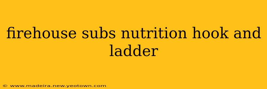 firehouse subs nutrition hook and ladder
