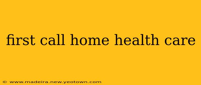 first call home health care
