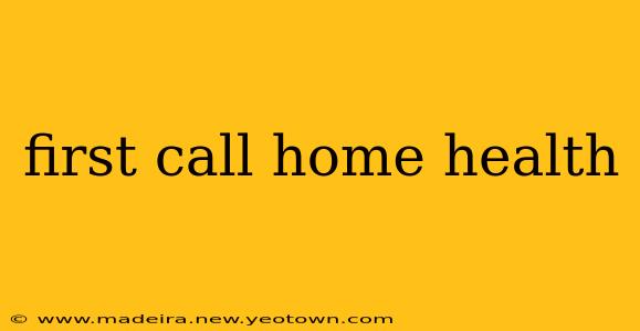 first call home health