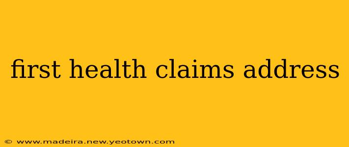 first health claims address
