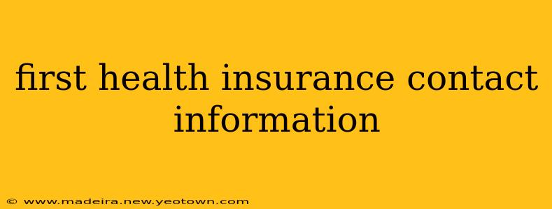 first health insurance contact information