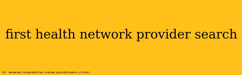 first health network provider search