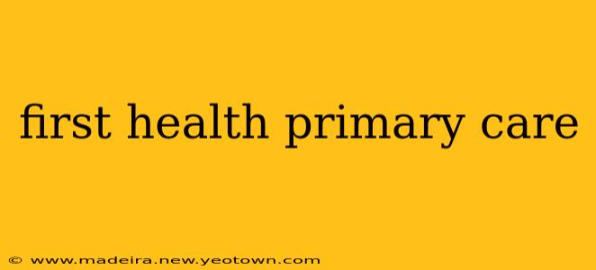 first health primary care