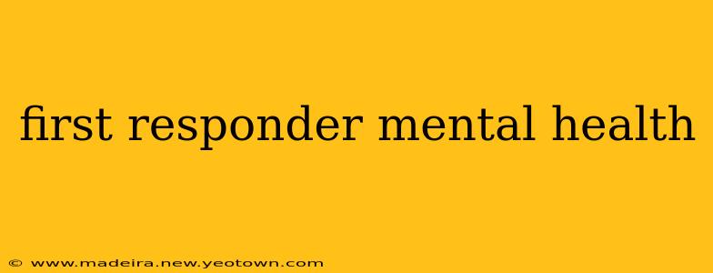 first responder mental health