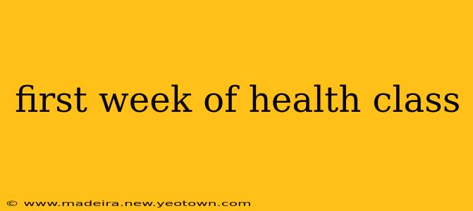 first week of health class
