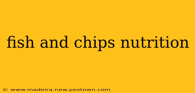 fish and chips nutrition