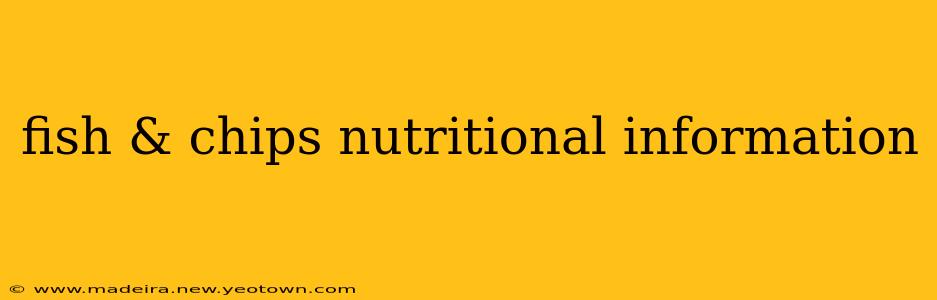 fish & chips nutritional information