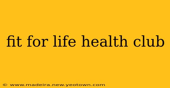 fit for life health club