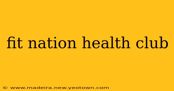 fit nation health club