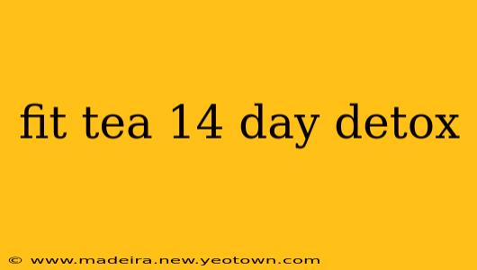 fit tea 14 day detox