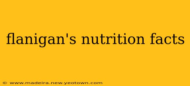 flanigan's nutrition facts
