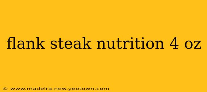 flank steak nutrition 4 oz