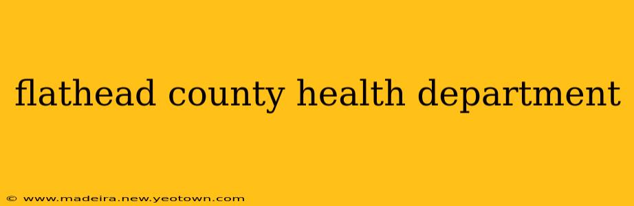 flathead county health department