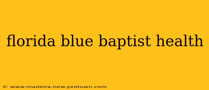 florida blue baptist health