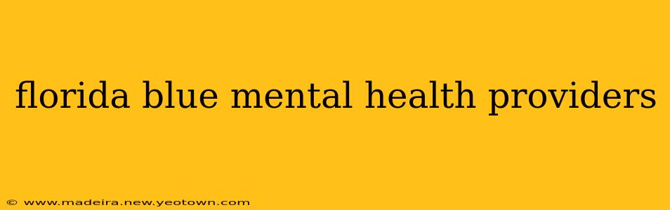 florida blue mental health providers