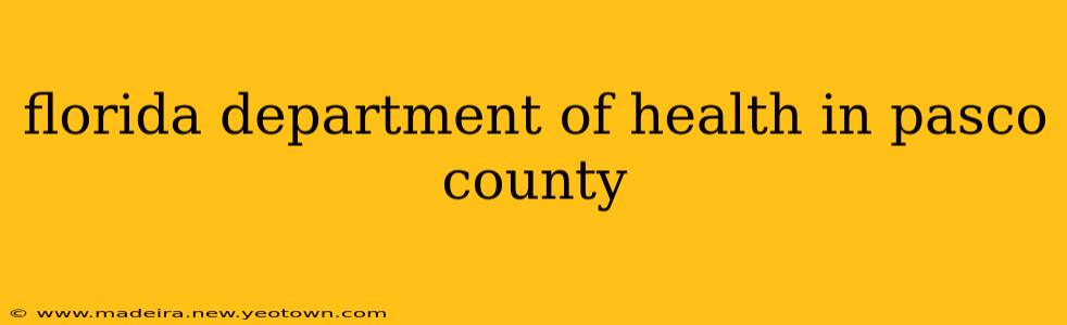 florida department of health in pasco county