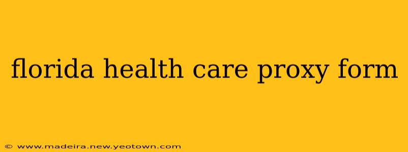 florida health care proxy form