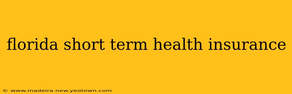 florida short term health insurance