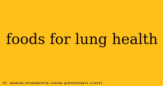 foods for lung health