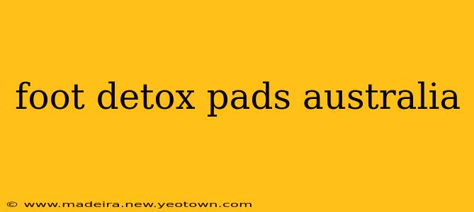 foot detox pads australia