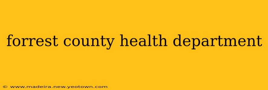 forrest county health department