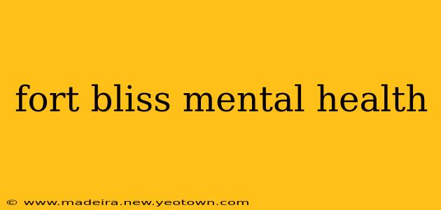 fort bliss mental health
