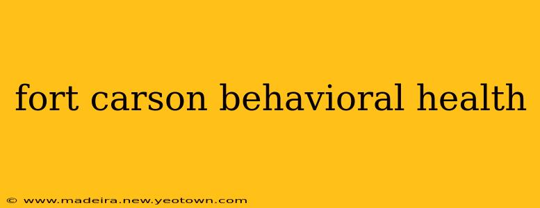 fort carson behavioral health