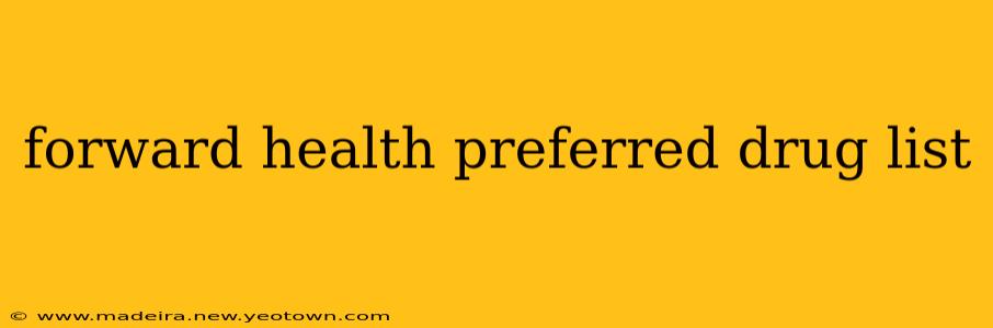forward health preferred drug list