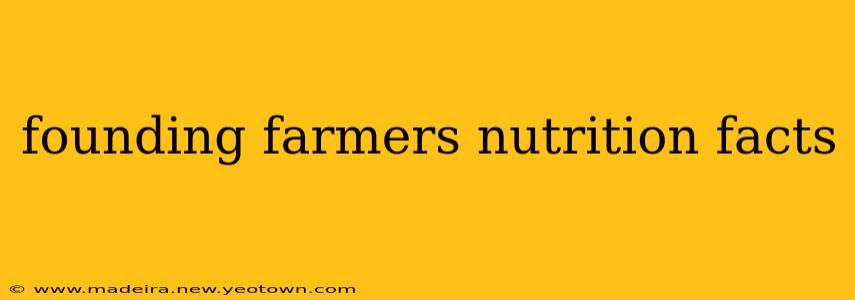 founding farmers nutrition facts