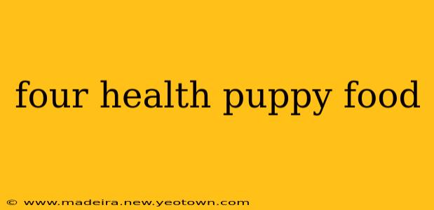 four health puppy food