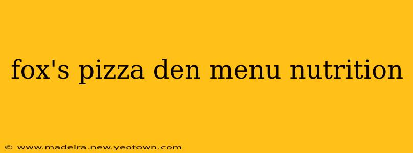 fox's pizza den menu nutrition