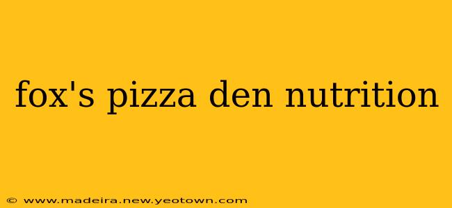 fox's pizza den nutrition